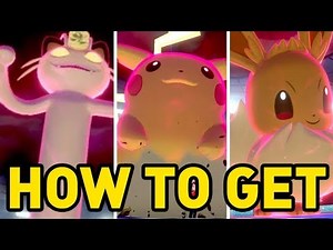 How To Get GIGANTAMAX Meowth GIGANTAMAX Pikachu & GIGANTAMAX Eevee in Pokemon Sword and Shield!