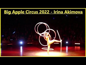2022 Big Apple Circus - Irina Akimova - Hula Hoop Act 4k
