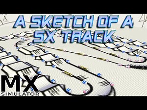 MX Simulator Custom Track | A Sketch Of A SX Track