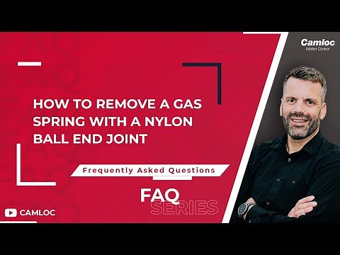 How to remove a gas spring with a nylon ball end joint (FAQ Series) - Camloc Motion Control