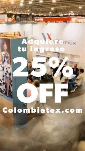 Inexmoda | Textil | Confección on Instagram: "⏳ Empezó el conteo regresivo. Últimos días para asegurar tu entrada a Colombiatex 2026 con 25% de descuento. Este beneficio está disponible hasta el 31 de diciembre. El 2026 se planea hoy. Este es el momento de asegurar tu lugar en la feria que abre el calendario del Sistema Moda en Latinoamérica. 🎟️ Boletería Colombiatex 2026 con 25% OFF Link en bio."