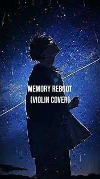 Memory Reboot(VIOLIN COVER)🎧🎵💯