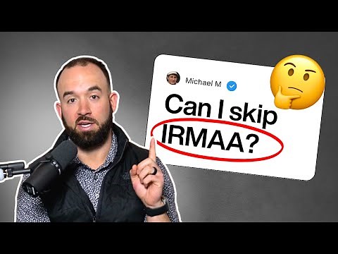 Medicare IRMAA - How It Works + How To Avoid It