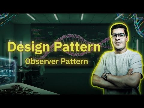 Design Patterns: 18- Observer Pattern بالعربي