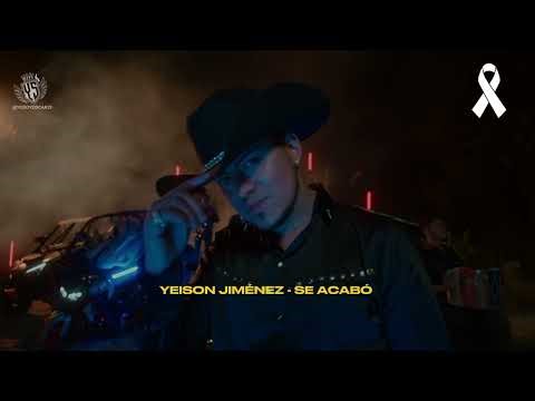 SE ACABÓ - YEISON JIMÉNEZ (LETRA/LYRICS)