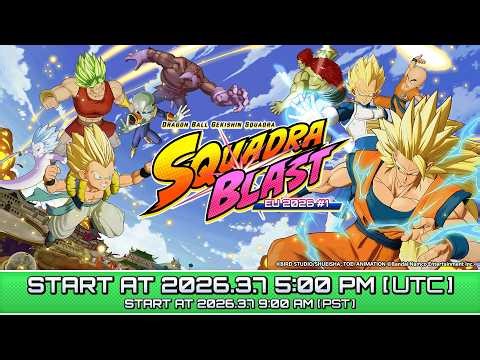 SQUADRA BLAST EU 2026 #1 | DRAGON BALL GEKISHIN SQUADRA