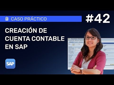 Ep. #42 📈Cómo crear una cuenta contable en SAP