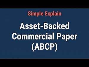 What Is an Asset-Backed Commercial Paper (ABCP)?