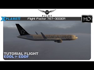 X-Plane 11.30 | Flight Factor 767 | Tutorial Flight | EDDL ✈ EDDF