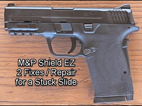 M&P Shield EZ Slide Stuck 2 Fixes