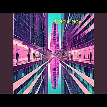 Bad Lady