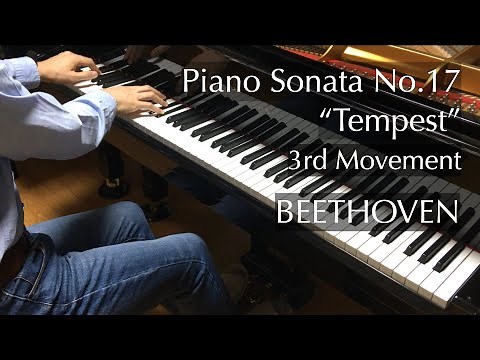 ピアノ・ソナタ 第17番「テンペスト」 第3楽章（ベートーヴェン）Beethoven - Piano Sonata No.17 “Tempest” 3rd Movement