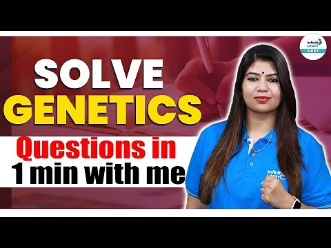 Solve Genetics Questions in 1 Minute | Quick Tips | NEET Botany | NEET 2025 | @InfinityLearn_NEET
