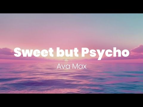 Ava Max - Sweet but Psycho (Lyrics)