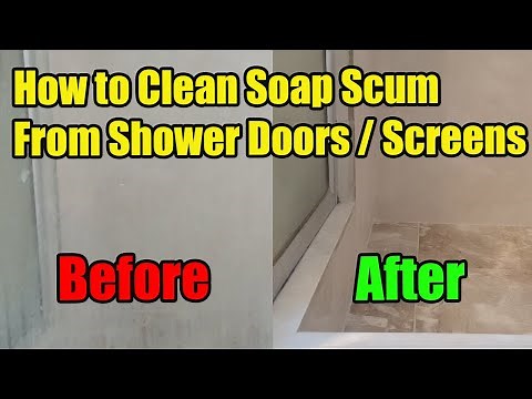 How to Clean Soap Scum From Shower Doors/Screens With Soap Scum Remover