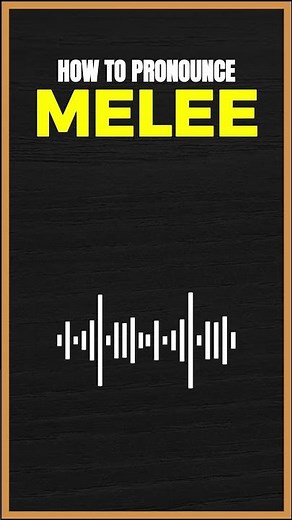 How to Pronounce Melee in American English