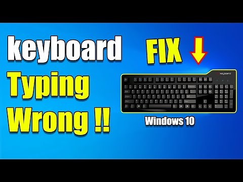 How to fix keyboard typing wrong characters