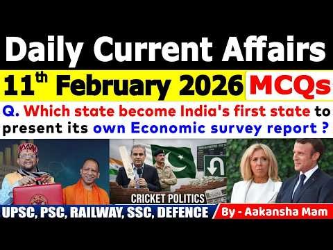 11th February 2026 Current Affairs 🔥| Daily MCQs | Today’s Important #currentaffairs