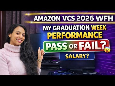 Graduation Week Performance: Pass or Fail? 😰 | Amazon VCS Job 2026 | Work From Home | Amazonian