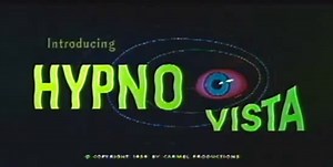 Watch this vintage horror film's HYPNO-VISTA intro