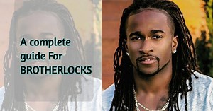What are BROTHERLOCKS and How to Start the Style