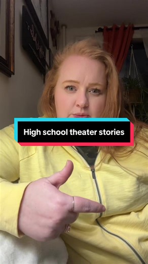 Memorable High School Theater Stories
