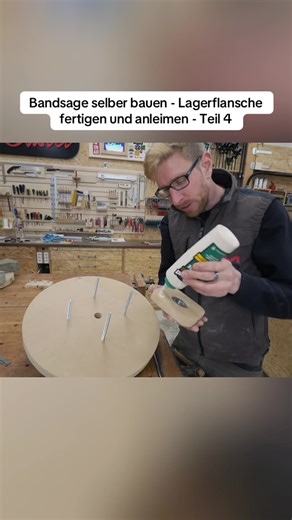 Bandsage selber bauen - Lagerflansche fertigen und anleimen - Teil 4 #handwerk #holzhandwerk #heimwerker #diyproject