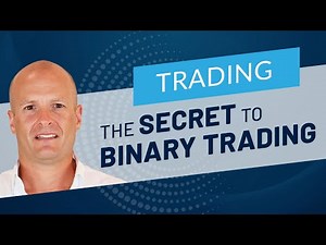 The secret to trading binary options