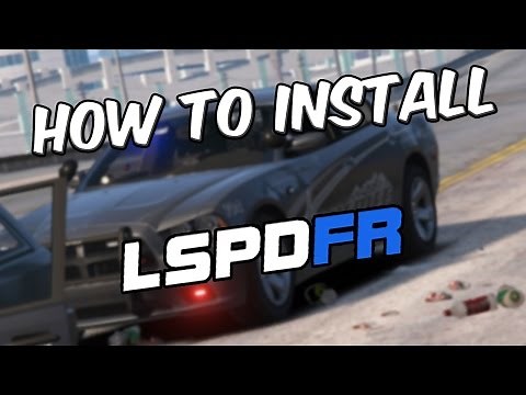 [Tutorial] How To Install LSPDFR 0.3.1 For Grand Theft Auto 5 (PC)