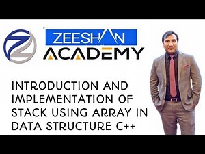 Lecture 4 Introduction and Implementation of Stack using Array in Urdu/Hindi || Data Structure C++