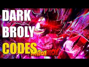 [DARK BROLY 🔥] DRAGON BLOX CODES [ROBLOX]