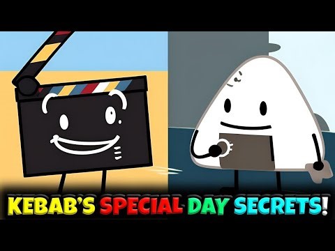 BFDI:TPOT: KEBAB'S SPECIAL DAY FULL EXPLAINED!