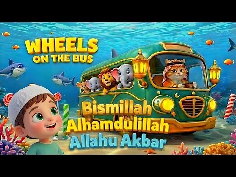 The BEST Islamic Kids Songs - Bismillah | Islamic Wheel On The Bus | Alhamdulillah | AllahuAkbar