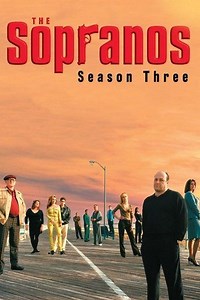 The Sopranos - Season 3 Summary, Trailer, Cast, and More