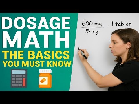 Dosage Calculations Made Easy: Master the Math Behind the Meds!