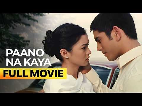 ‘Paano na Kaya’ FULL MOVIE (Digitally Restored) | Kim Chiu, Gerald Anderson