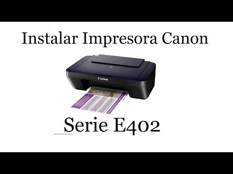 Instalar Impresora Canon Serie E402