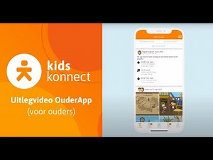 Uitlegvideo KidsKonnect OuderApp