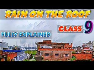 Rain on the roof | Class 9 English | Poem | Hindi Explained