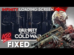 How To Fix Call Of Duty Black Ops Cold War Infinity Loading Screen 2024 - COD Black Ops Cold War