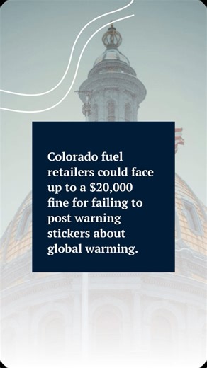 Colorado fuel retailers could face up to a $20,000 fine for failing to post warning stickers about global warming if a proposed bill becomes law. #colorado #denver #globalwarming #fossilfuels #climatechange #copolitics #coleg #environment #health | The Denver Gazette