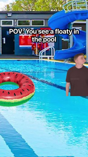 POV: You see a floaty in the pool | Pool