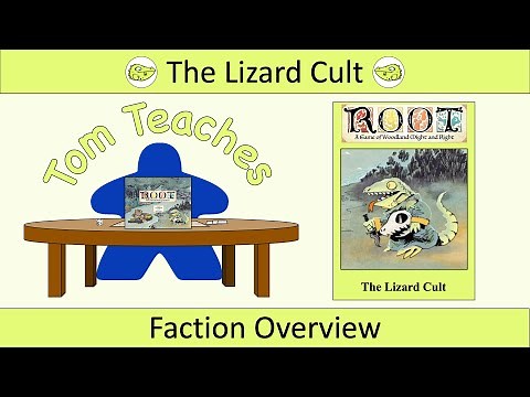 Tom Teaches Root (Lizard Cult Faction Overview)