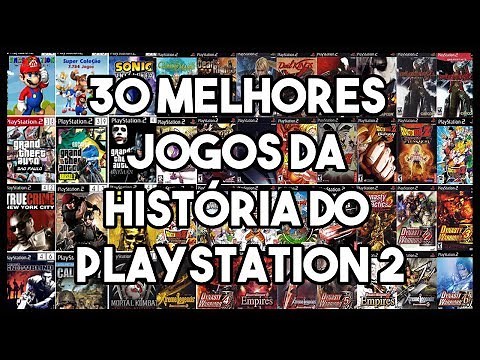 OS 30 MELHORES JOGOS DA HISTÓRIA DO PS2