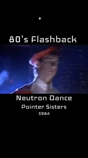 80’s Flashback Neutron Dance by the Pointer Sisters (1984) #pointersisters