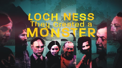 Loch Ness: They Created a Monster