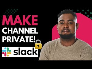 How to Make a Slack Channel Private | Step-by-Step Guide