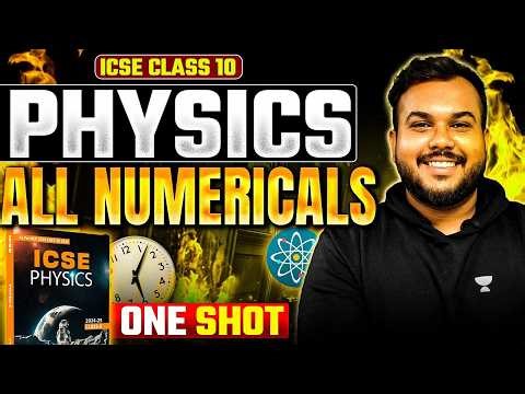 ICSE Class 10 Physics All Numericals in One Shot | Full Revision Marathon | Boards 2026 | Prem Sir