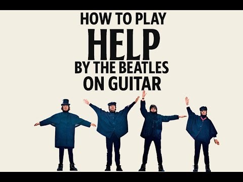 How to Play Help by The Beatles on Guitar, Easy Chords, Strumming and Close-Ups