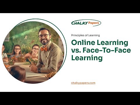 Online Learning vs. Face-To-Face Learning - Essay Example